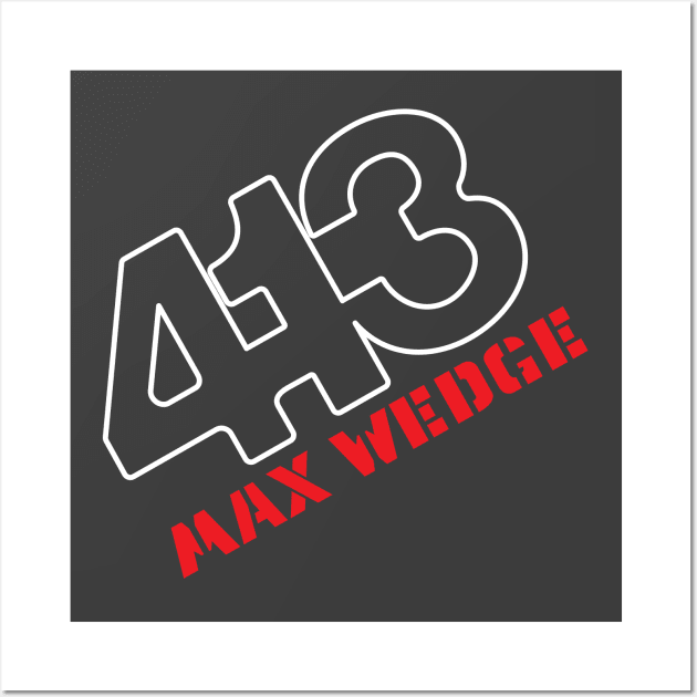 413 Max Wedge - Badge Design (Reverse) Wall Art by jepegdesign